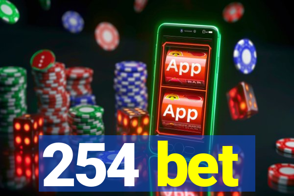 254 bet